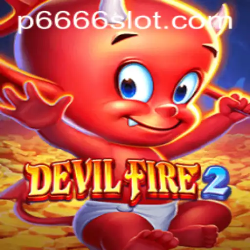 Unraveling the Mysteries of DevilFire2 and the Thrills of P666 Slot
