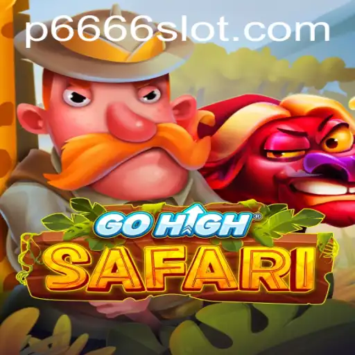 Explore the Thrills of GoHighSafari and Uncover the P666 Slot Mystery