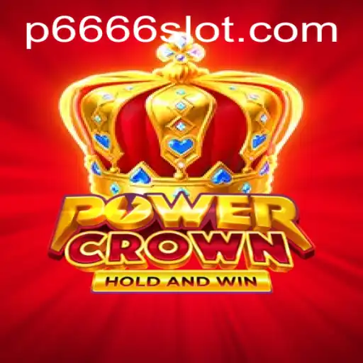 Dive into the Thrilling World of PowerCrown and the P666 Slot