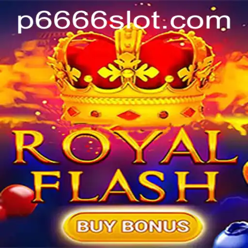 Explore the Exciting World of RoyalFlashBuyBonus in P666 Slot